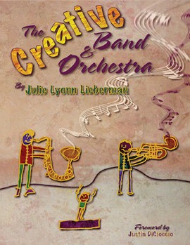 Creative Band & Orchestra by Lieberman Julie Lyonn for Text