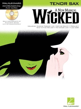 Hal Leonard Schwartz S   Wicked Instrumental Play-Along - Tenor Saxophone