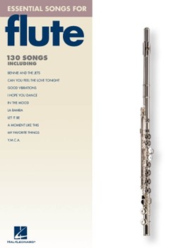 Essential Songs For Flute by Various for Flute Collection (Melody Lines Only)