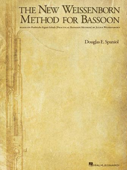 Hal Leonard Weissenborn J Spaniol D  New Weissenborn Method for Bassoon