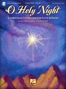 Hal Leonard  Smith / Snyder  O Holy Night
 - A Christmas Collection for Flute & Piano