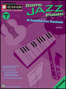 Essential Jazz Standards - Jazz Play-Along Volume 7