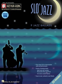 Slo' Jazz 9 Jazz Ballads by Slo' Jazz for Jazz Play- (Vol 106 Jazz Play Al)