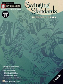 Swinging Standards 10 Favorite Tunes by Swinging Standards for Jazz Play- (Vol 99 Jazz Play Al)
