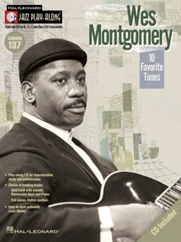 Wes Montgomery 10 Favorite Tunes by Montgomery Wes Wes Montgomery for Jazz Play- (Vol 137 Jazz Play Al)
