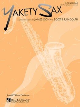 Yakety Sax by Rich and Randolph Boots Randolph for Tenor Sax