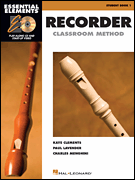 Essential Elements for Recorder Classroom Method - Student Book 1 - Book with CD-ROM