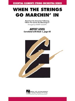 Hal Leonard Robert Gillespie Gillespie R  When The Strings Go Marchin' In - String Orchestra