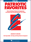 Hal Leonard                      Moss J  Essential Elements Patriotic Favorites for Strings - String Bass