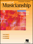 Essential Musicianship for Band - Ensemble Concepts Bari Saxophone