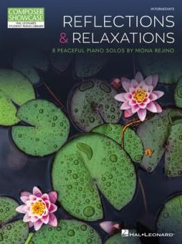 (NFMC 24-28) Reflections & Relaxations - 8 Peaceful Piano Solos by Mona Rejino Composer Showcase Intermediate Level