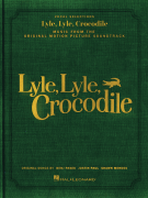 Lyle Lyle Crocodile Music from the Original Motion Picture Soundtrack [pvg]