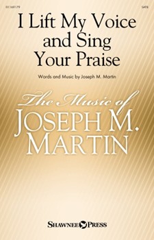 I Lift My Voice and Sing Your Praise