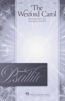 The Wexford Carol - Psallite Choral Series