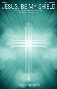 Jesus, Be My Shield