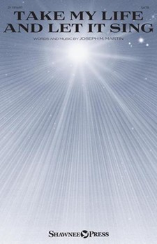 Take My Life and Let It Sing