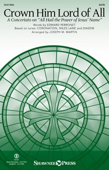 Crown Him Lord of All - A Concertato on All Hail the Power of Jesus' Name