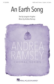An Earth Song - Andrea Ramsey Choral Series