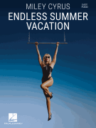 Miley Cyrus - Endless Summer Vacation - Easy Piano