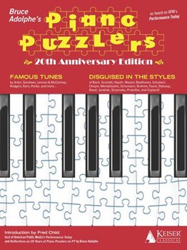 Bruce Adolphe's Piano Puzzlers - 20th Anniversary Edition - Famous Tunes Disguised in the Styles of Classical Composers