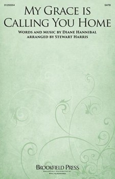 My Grace Is Calling You Home