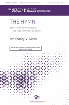 The Hymn! - Battle Hymn of the Republic and Lift Every Voice and Sing