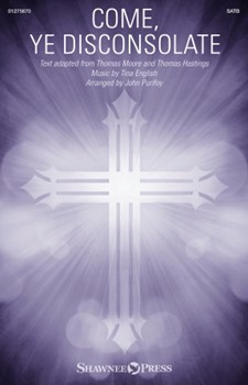 Come, Ye Disconsolate