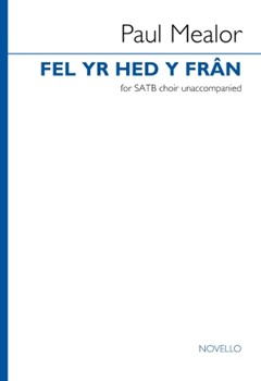 Fel Yr Hed Y Fran - SATB a cappella