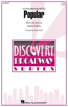 Popular (from the Broadway Musical Wicked) - Discovery Level 2