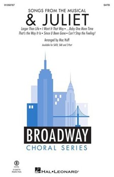 Songs from the Musical <i>& Juliet</i><br>(Choral Medley)