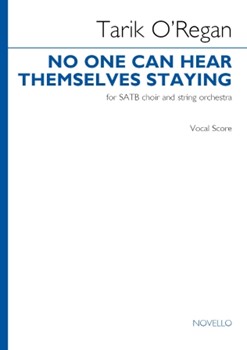 No One Can Hear Themselves Staying - SATB and Strings Vocal Score