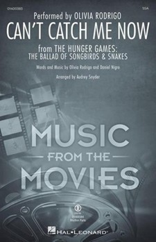 Can't Catch Me Now - from The Hunger Games: The Ballad of Songbirds & Snakes