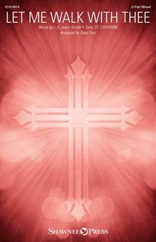 Let Me Walk with Thee