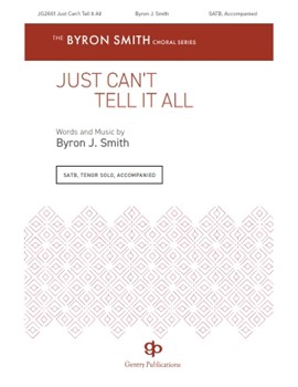 Just Can't Tell It All