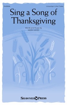 Sing a Song of Thanksgiving