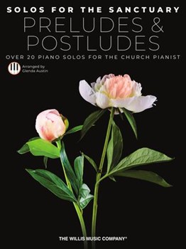 Solos for the Sanctuary - Preludes and Postludes