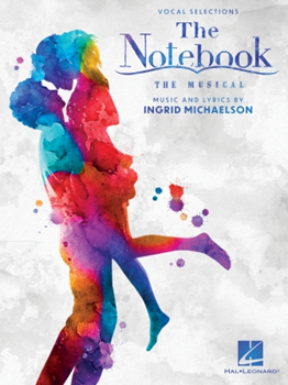 The Notebook - The Musical - Vocal Selections