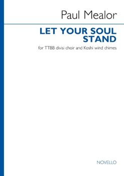 Let Your Soul Stand - for TTBB Divisi with Wind Chimes