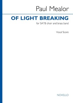 Of Light Breaking - for SATB and Brass Band Vocal Score