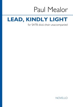 Lead, Kindly Light - SATB Divisi Choir Unaccompanied