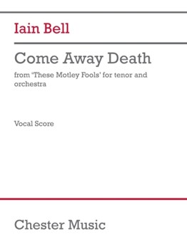 Come Away Death from 'these Motley Fools' - Tenor and Piano Vocal Score