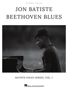 Jon Batiste - Beethoven Blues - Batiste Piano Series, Vol. 1