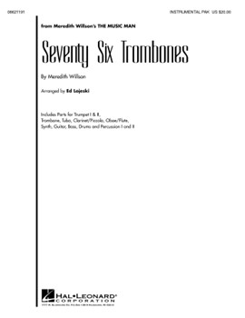 Seventy Six Trombones - (from Meredith Willson's The Music Man)