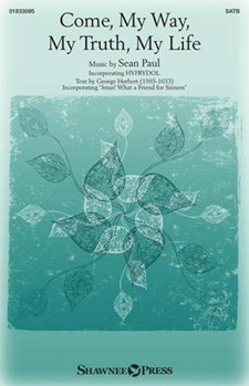 Come, My Way, My Truth, My Life