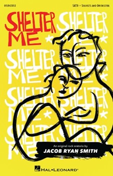 Shelter Me - An Original Rock Oratorio