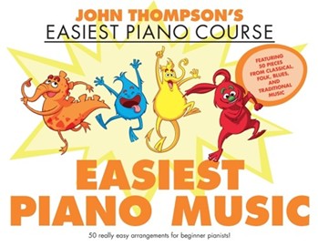 Easiest Piano Music - John Thompson's Easiest Piano Course