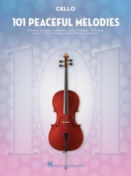 101 Peaceful Melodies - for Cello