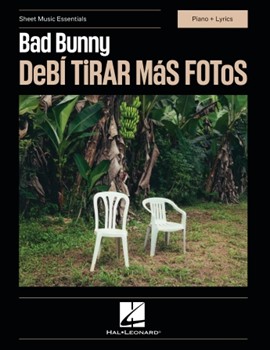 Bad Bunny - DeBi TiRAR MaS FOToS - Sheet Music Essentials