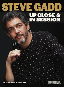 Steve Gadd: Up Close/In Session - Includes Online Audio and Video
