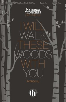 I Will Walk These Woods With You